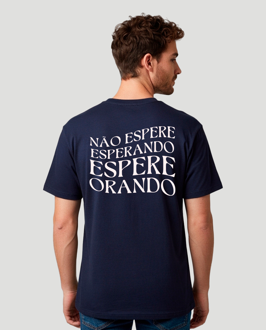 Camiseta Clássica Masculina - Não espere esperando