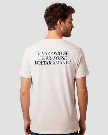 Camiseta Clássica Masculina - Viva como se Jesus fosse voltar amanhã