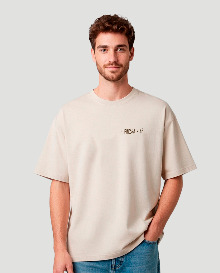 Camiseta Oversized - Pressa +Fé