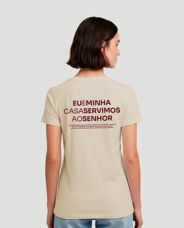 Camiseta Clássica Feminina - Eu e minha casa servimos ao senhor