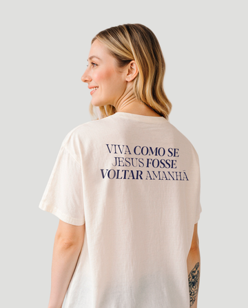 Camiseta Clássica - Viva como se Jesus fosse voltar amanhã