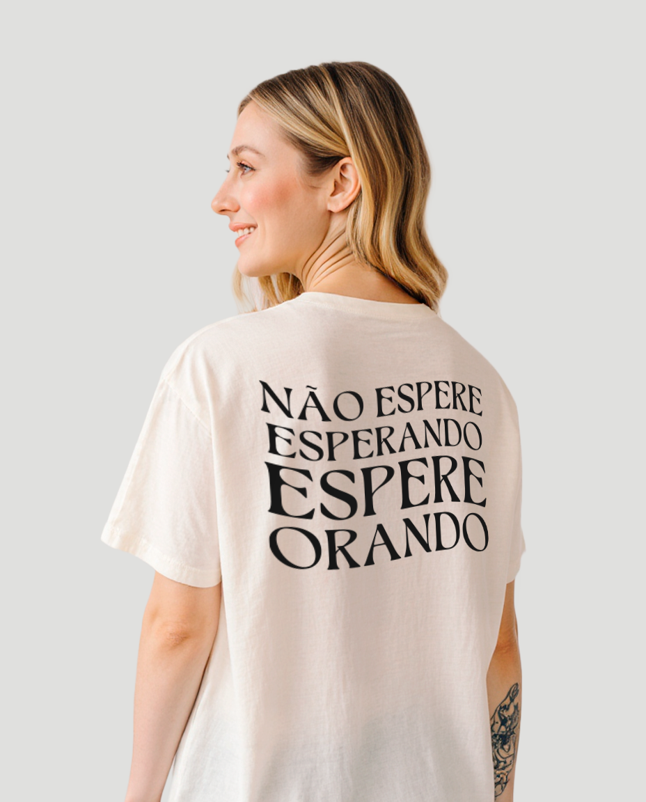 Camiseta Clássica Feminina - Não espere esperando