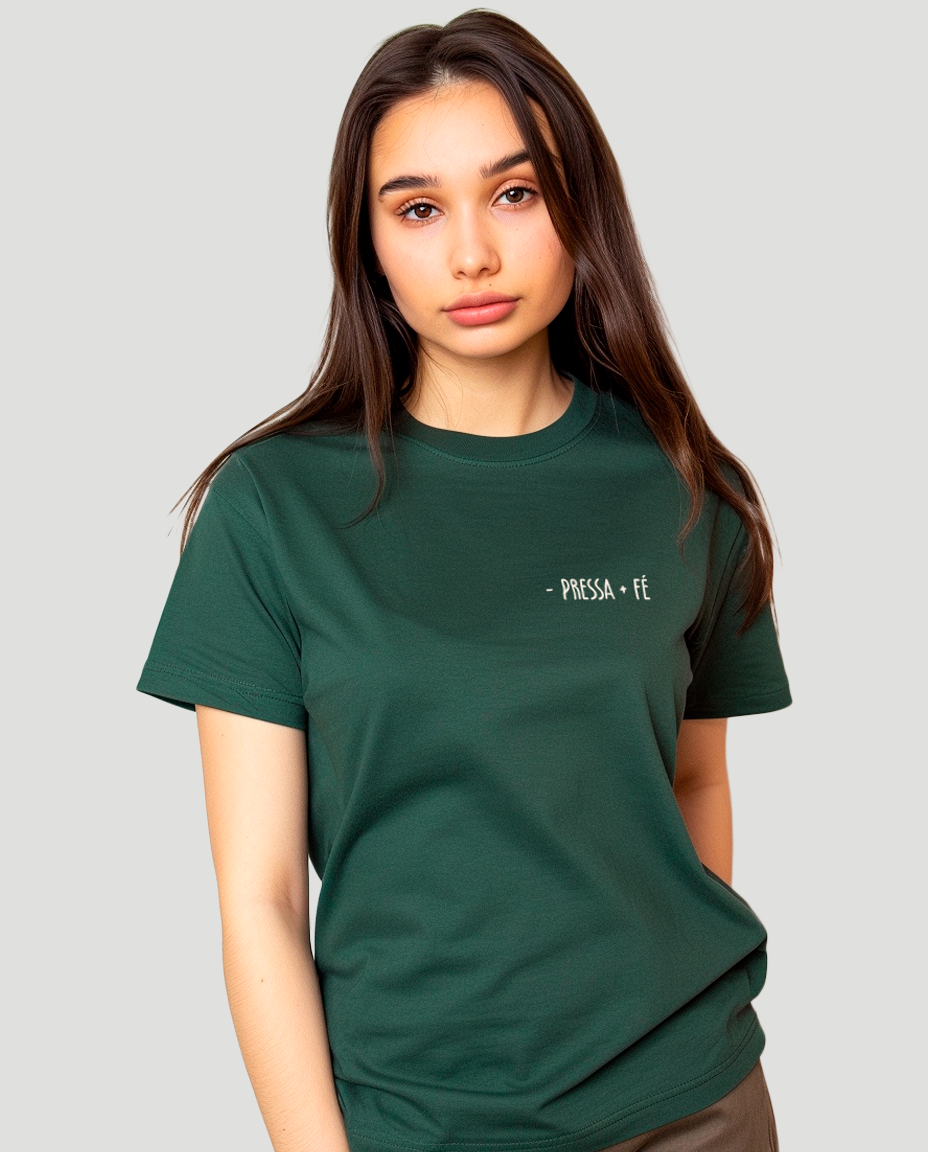Camiseta Clássica Feminina - Pressa + Fé