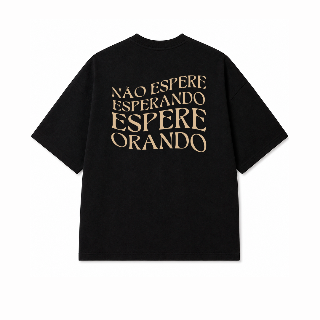 Camiseta Oversized Feminina - Não espere esperando
